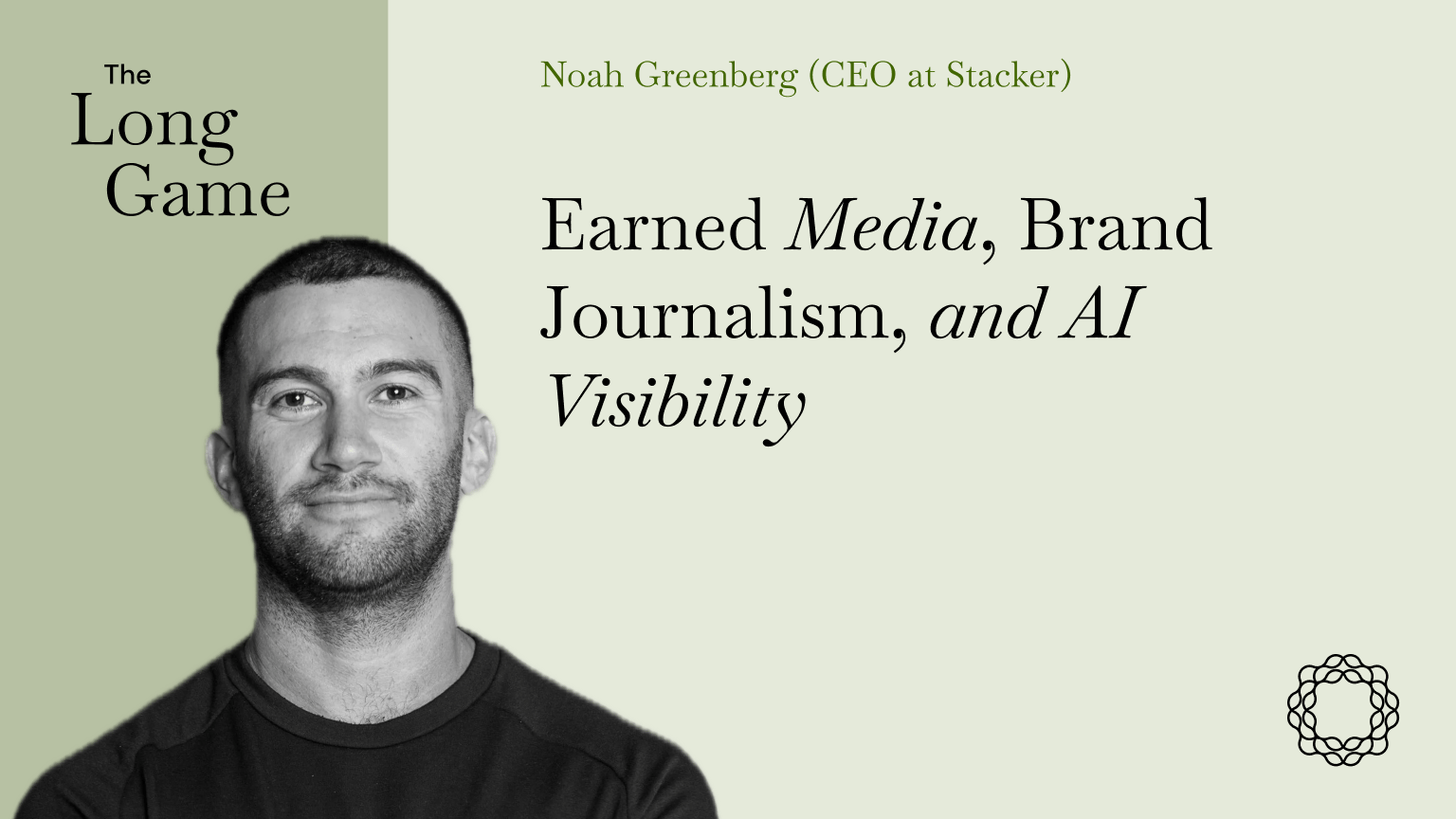 Earned-Media-Brand-Journalism-and-AI-Visibility-with-Noah-Greenberg-CEO-at-Stacker Earned-Media-Brand-Journalism-and-AI-Visibility-with-Noah-Greenberg-CEO-at-Stacker