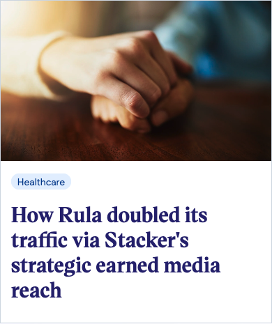 How Rula doubled its traffic via Stackers strategic earned media reach