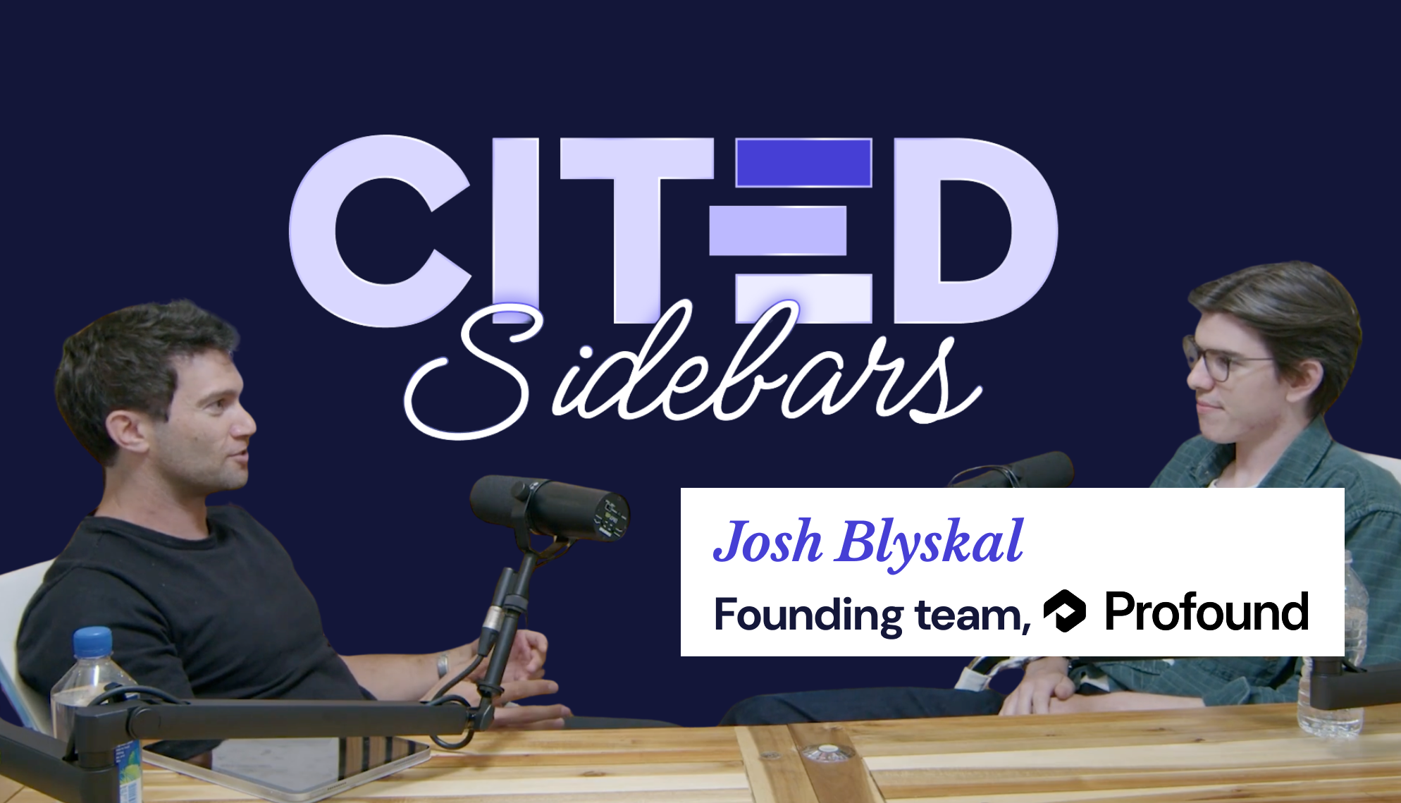 Cited Sidebars: Profound's Josh Blyskal on Building Content That AI Platforms Trust